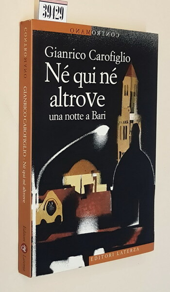 NE' QUI NE' ALTROVE - Una notte a Bari