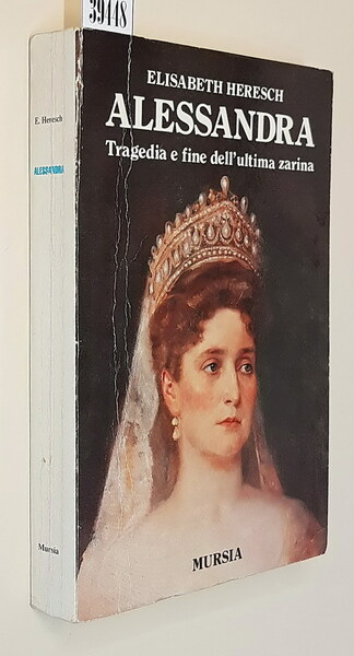 ALESSANDRA - Tragedia e fine dell'ultima zarina