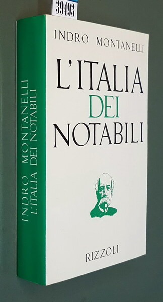 L'ITALIA DEI NOTABILI (1861 - 1900)