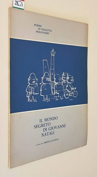Poesie in dialetto bolognese - IL MONDO SEGRETO DI GIOVANNI …