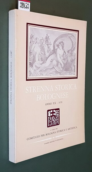 STRENNA STORICA BOLOGNESE (anno XX) - 1970