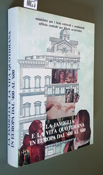 LA FAMIGLIA E LA VITA QUOTIDIANA IN EUROPA DAL '400 …