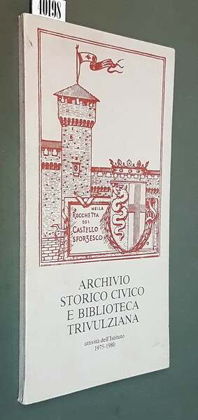 ARCHIVIO STORICO CIVICO E BIBLIOTECA TRIVULZIANA - AttivitÃ dell'Istituto 1975-1980