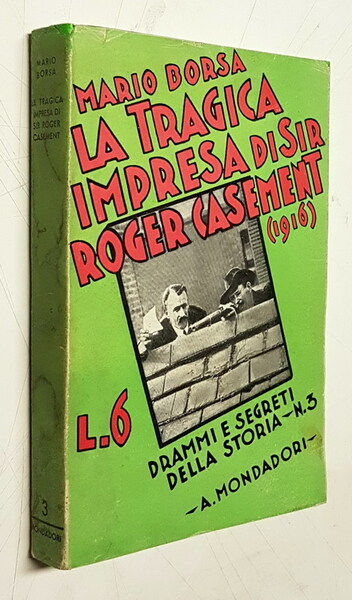 LA TRAGICA IMPRESA DI SIR ROGER CASEMENT