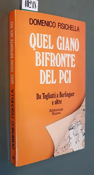QUEL GIANO BIFRONTE DEL PCI - Da Togliatti a Berlinguer …