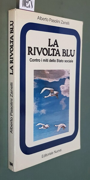 LA RIVOLTA BLU - Contro i miti dello Stato sociale