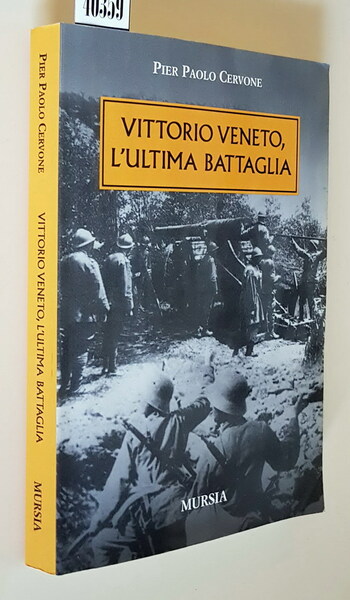 VITTORIO VENETO, L'ULTIMA BATTAGLIA