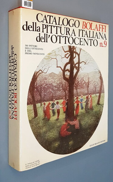 CATALOGO BOLAFFI DELLA PITTURA ITALIANA DELL'OTTOCENTO - N. 9