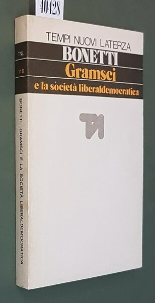 GRAMSCI E LA SOCIETA' LIBERALDEMOCRATICA