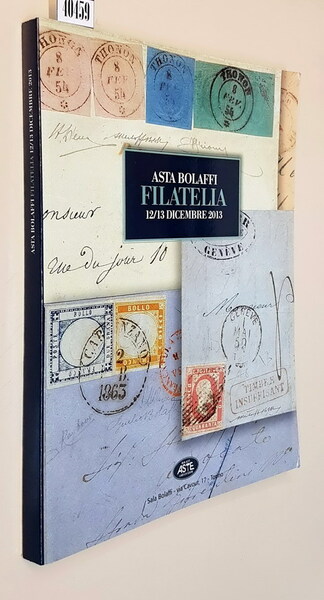 ASTA BOLAFFI FILATELIA 12-13 dicembre 2013