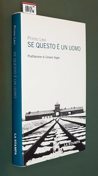 SE QUESTO E' UN UOMO - Postfazione di Cesare Segre