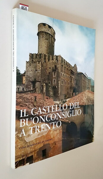 IL CASTELLO DEL BUONCONSIGLIO A TRENTO