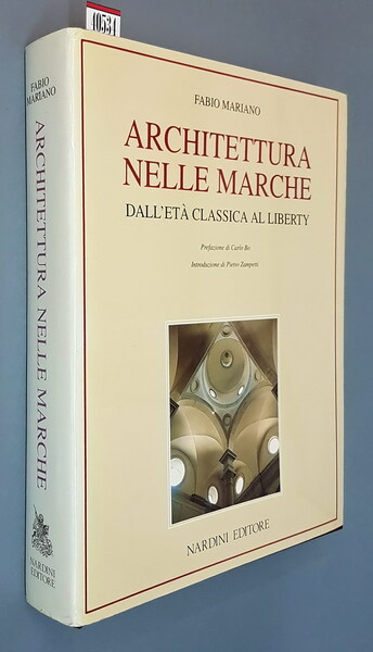 ARCHITETTURA NELLE MARCHE DALL'ETA' CASSICA AL LIBERTY - Prefazione di …