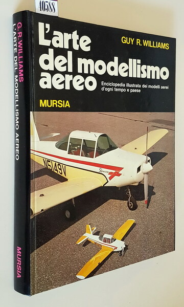 L'ARTE DEL MODELLISMO AEREO - Enciclopedia illustrata dei modelli aerei …