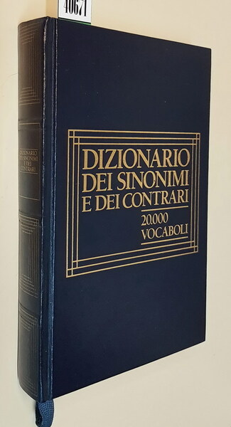 DIZIONARIO DEI SINONIMI E DEI CONTRARI - Prefazione di Cesare …