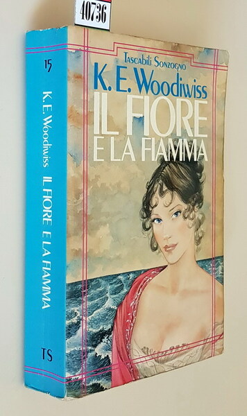 IL FIORE E LA FIAMMA
