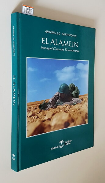 EL ALAMEIN - Immagini - Cronache - Testimonianze
