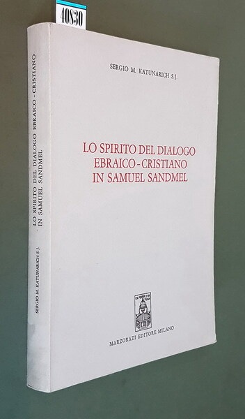 LO SPIRITO DEL DIALOGO EBRAICO-CRISTIANO IN SAMUEL SANDMEL