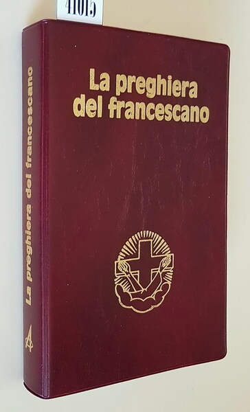 LA PREGHIERA DEL FRANCESCANO