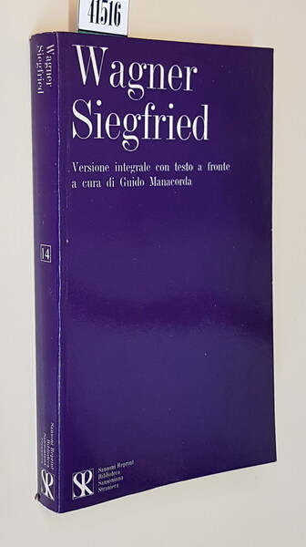 SIEGFRIED riveduto nel testo, con versione ritmica a fronte, introduzione …