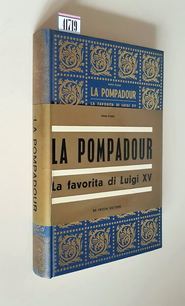 LA POMPADOUR - La favorita di Luigi XV