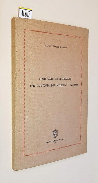 VENTI DATE DA RICORDARE PER LA STORIA DEL MEDIOEVO ITALIANO