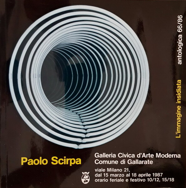 PAOLO SCIRPA - L'IMMAGINE INSIDIATA antologica 66/86