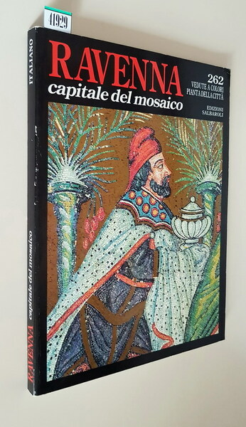 RAVENNA CAPITALE DEL MOSAICO