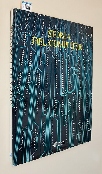 STORIA DEL COMPUTER - Dalle origini del calcolo all'intelligenza artificiale
