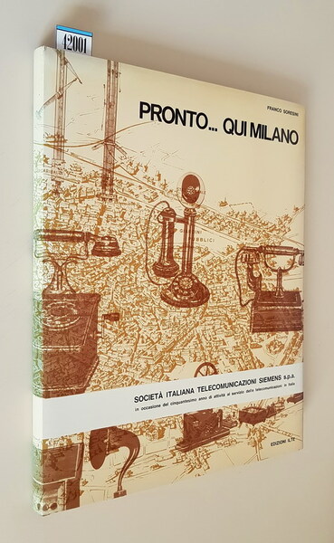 PRONTO. QUI MILANO - Storia e cronaca delle telecomunicazioni in …