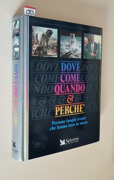 DOVE COME QUANDO E PERCHE' - Persone, luoghi, eventi che …