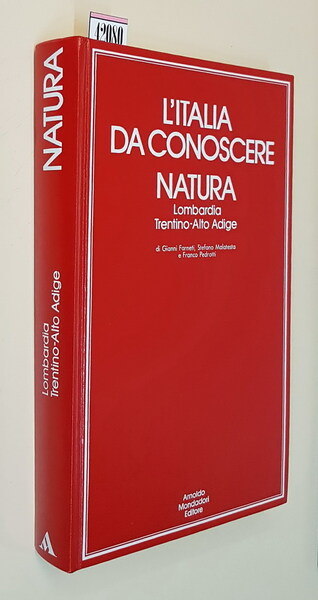 L'Italia da conoscere - NATURA: Lombardia - Trentino-Alto Adige