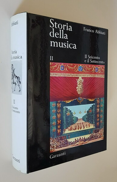 STORIA DELLA MUSICA (volume 2.) Il Seicento e il Settecento