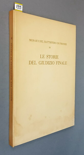 I mosaici del Battistero di Firenze (vol. III) - LE …