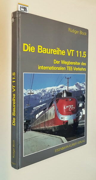 DIE BAUREIHE VT 11.5 - Der Wegbereiter des internationalen TEE-Verkehrs