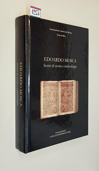EDOARDO MOSCA - Scritti di storia e archeologia