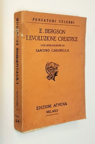 L'EVOLUZIONE CREATRICE con introduzione di Santino Caramella