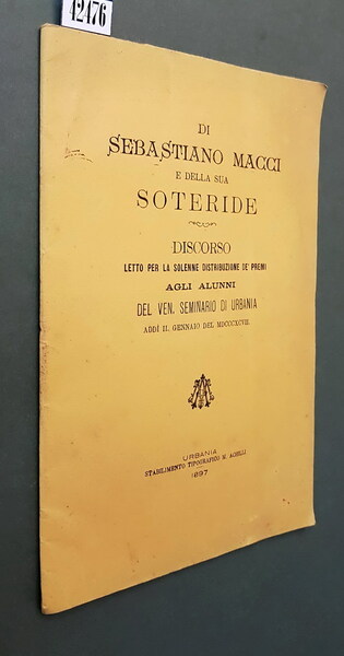 DI SEBASTIANO MAGGI E DELLA SUA SOTERIDE - Discorsoletto per …
