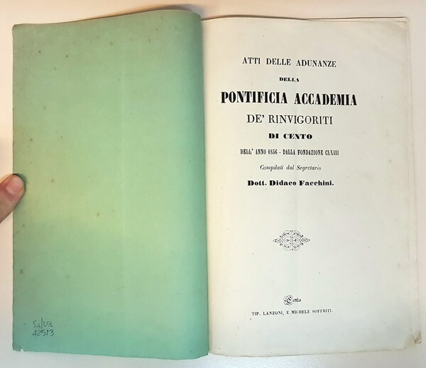 Atti delle Adunanze della PONTIFICIA ACCADEMIA DE' RINVIGORITI DI CENTO …