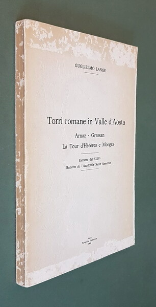 TORRI ROMANE IN VALLE D'AOSTA - Arnaz - Gressan - …