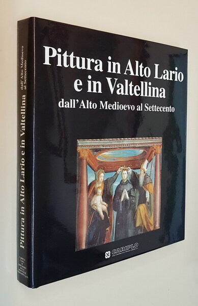 PITTURA IN ALTO LARIO E IN VALTELLINA