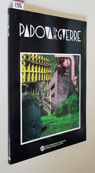PADOVA TRA LE DUE GUERRE