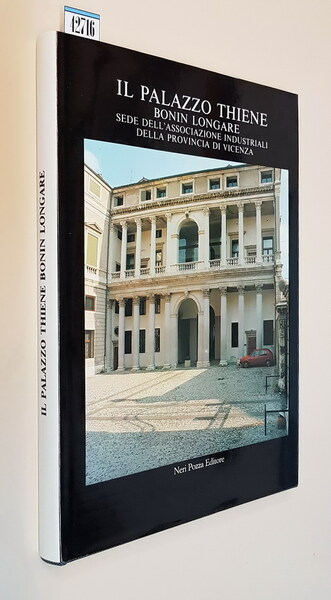 IL PALAZZO THIENE BONIN LONGARE sede dell'Associazione Industriali della Provincia …