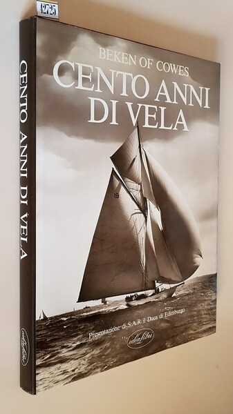 CENTO ANNI DI VELA - Beken of Cowes