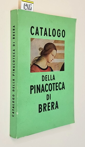 CATALOGO DELLA PINACOTECA DI BRERA in Milano