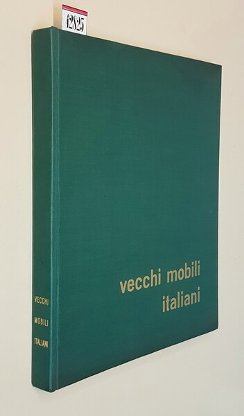 VECCHI MOBILI ITALIANI - Tipi in uso dal secolo XV …