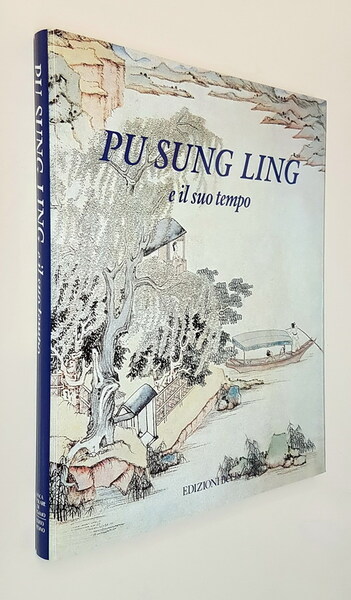 PU SUNG LING e il suo tempo