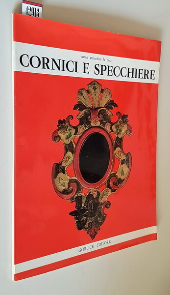 Come arricchire la casa - CORNICI E SPECCHIERE