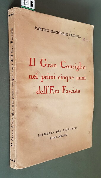 IL GRAN CONSIGLIO NEI PRIMI CINQUE ANNI DELL'ERA FASCISTA