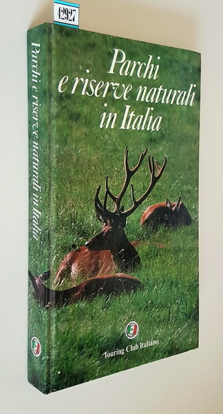 PARCHI E RISERVE NATURALI IN ITALIA